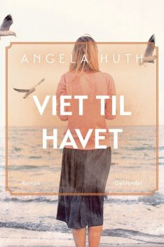 Viet til havet, Angela Huth