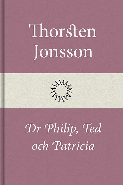 Dr Philip, Ted och Patricia, Thorsten Jonsson