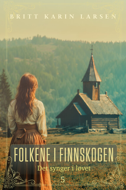 Det synger i løvet, Britt Karin Larsen