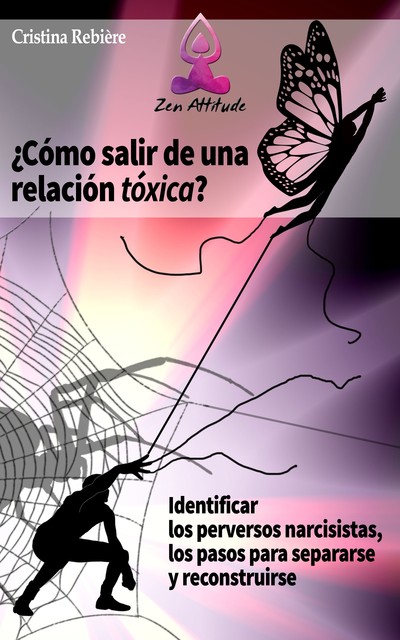 Cómo salir de una relación tóxica, Cristina Rebiere