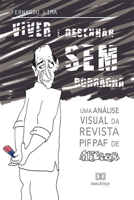 Viver é desenhar sem borracha, Fernando Lima