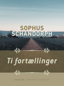 Ti fortællinger, Sophus Schandorph