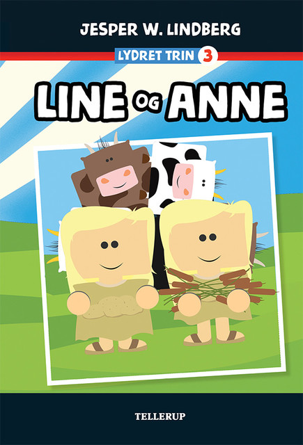 Lydret (trin 3): Line og Anne, Jesper W. Lindberg