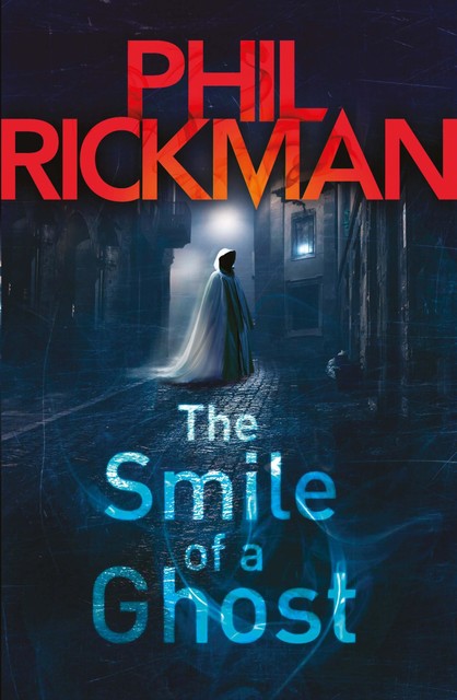 The Smile of a Ghost, Phil Rickman