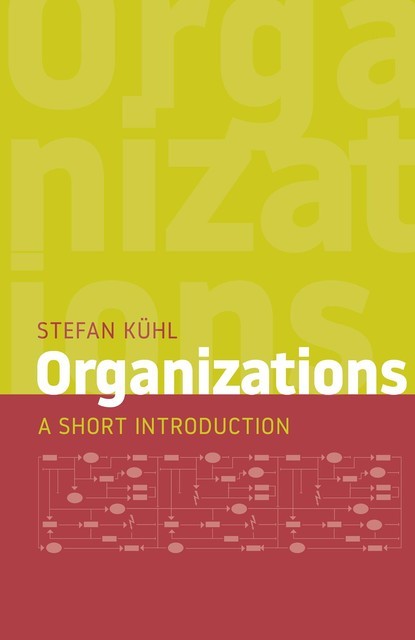 Organizations, Stefan Kühl