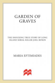 Garden of Graves, Maria Eftimiades