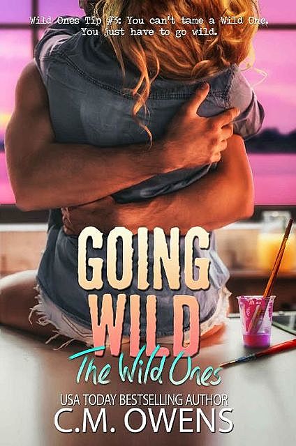 Going Wild (The Wild Ones Book 2), C.M. Owens