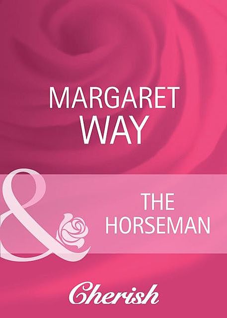 The Horseman, Margaret Way