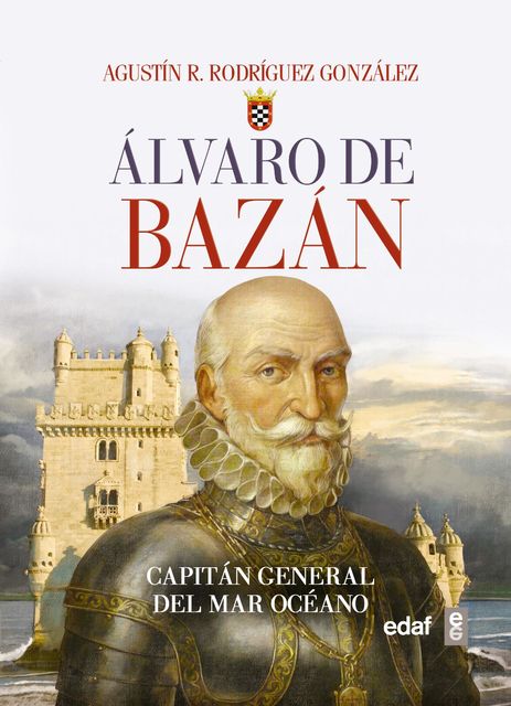 Álvaro de Bazán, Agustín Rodríguez González