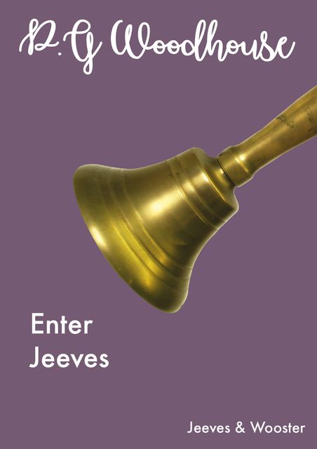 Enter Jeeves, P. G. Wodehouse