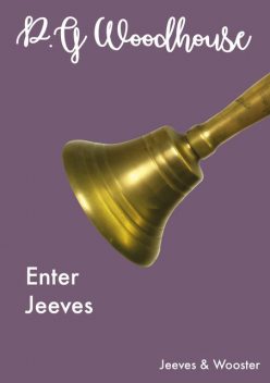 Enter Jeeves, P. G. Wodehouse