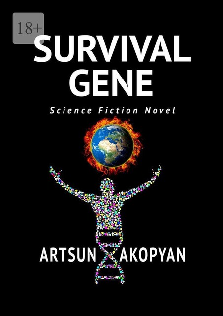 Survival Gene. Science Fiction Novel, Artsun Akopyan