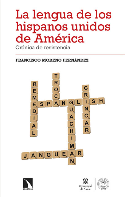 La lengua de los hispanos unidos de América, Francisco Moreno Fernández