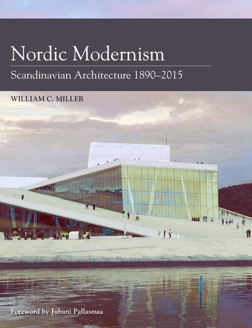 Nordic Modernism, William Miller