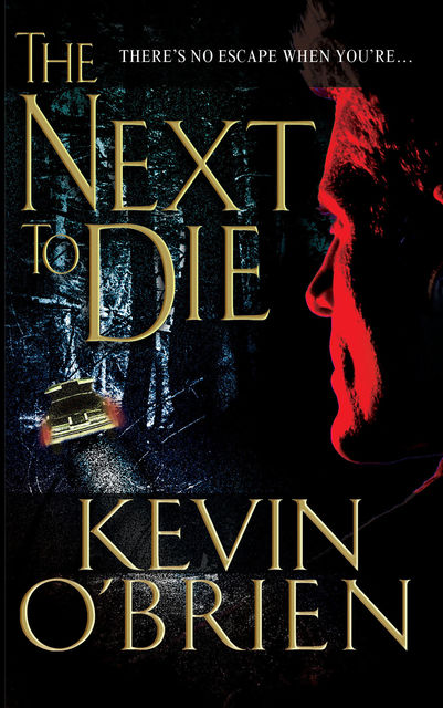 The Next To Die, Kevin O'Brien