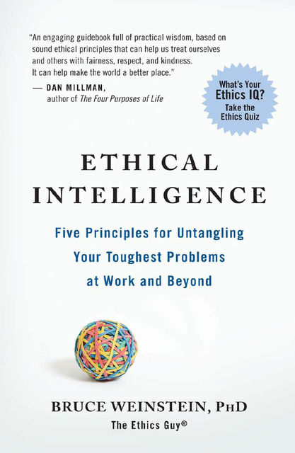 Ethical Intelligence, Bruce Weinstein