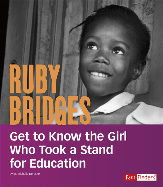 Ruby Bridges, M. Michelle Derosier