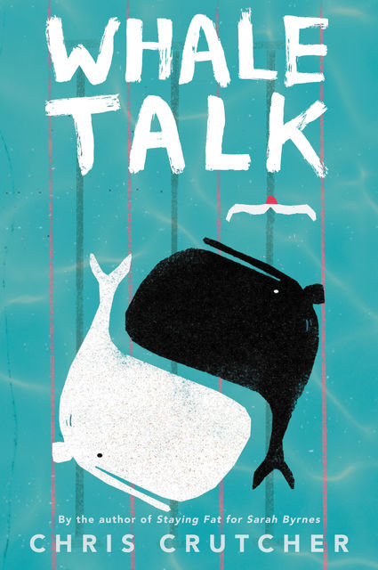 Whale Talk, Chris Crutcher
