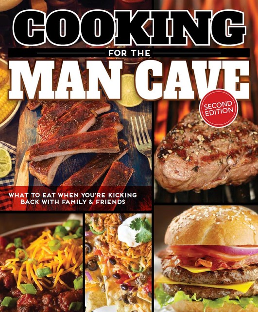 Cooking for the Man Cave, Editors of Fox Chapel Publishing