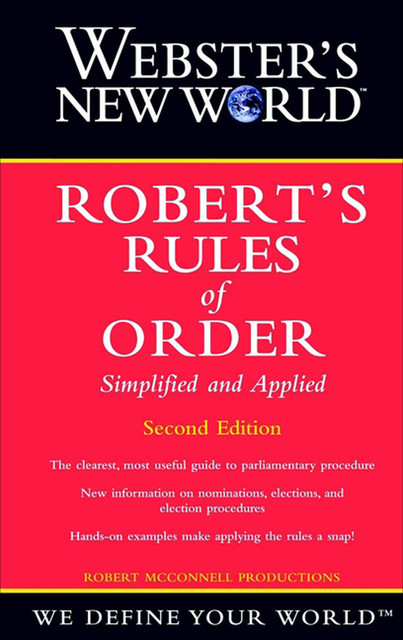 Webster's New World Robert's Rules of Order Simplified And Applied, RM Productions