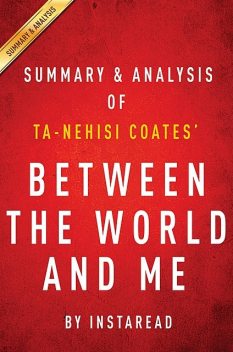 Between the World and Me by Ta-Nehisi Coates | Summary & Analysis, EXPRESS READS