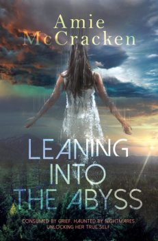Leaning Into the Abyss, Amie McCracken