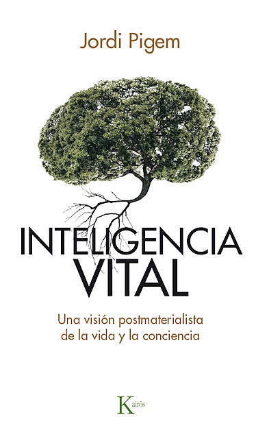 Inteligencia vital, Jordi Pigem Pérez