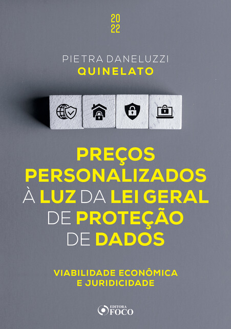 Preços personalizados à luz da Lei Geral de Proteção de Dados, Pietra Daneluzzi Quinelato