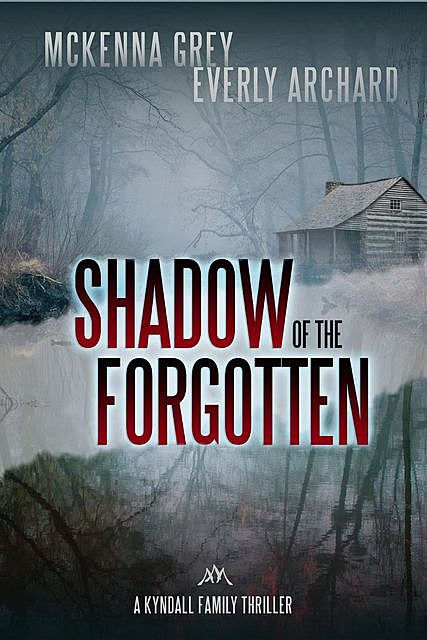 Shadow of the Forgotten, McKenna Grey, Everly Archard