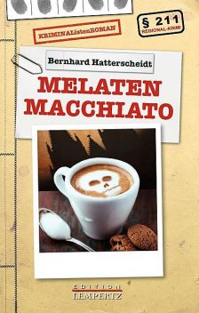 Melaten Macchiato, Bernhard Hatterscheidt