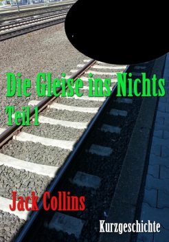 Die Gleise ins Nichts, Jack Collins