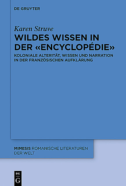 Wildes Wissen in der «Encyclopédie», Karen Struve