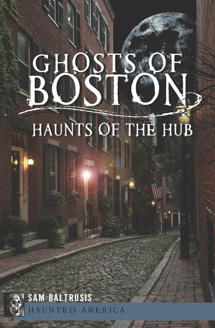 Ghosts of Boston, Sam Baltrusis