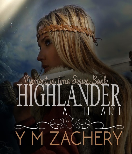Highlander at Heart, Y.M. Zachery