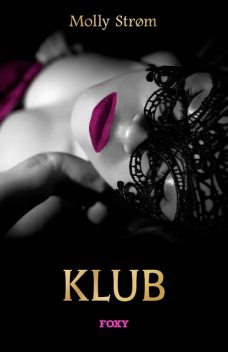 Klub, Molly Strøm