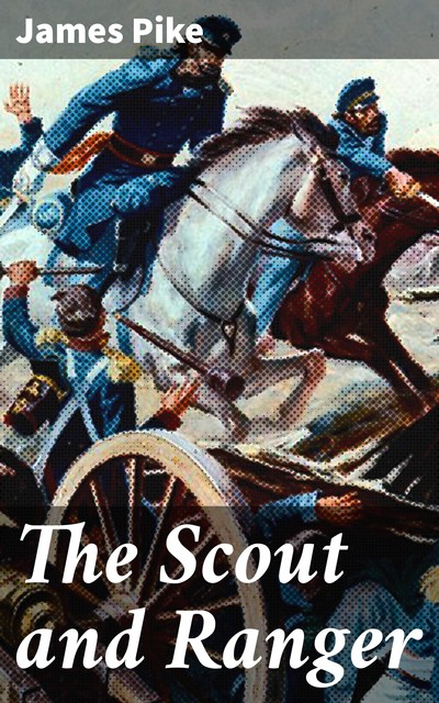 The Scout and Ranger, James Pike