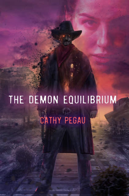 The Demon Equilibrium, Cathy Pegau