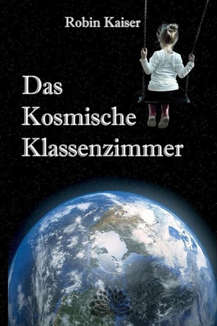 Das Kosmische Klassenzimmer, Robin Kaiser
