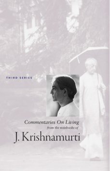 Commentaries On Living Third Series, Krishnamurti