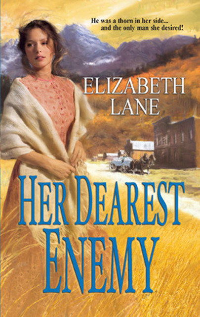 Her Dearest Enemy, Elizabeth Lane