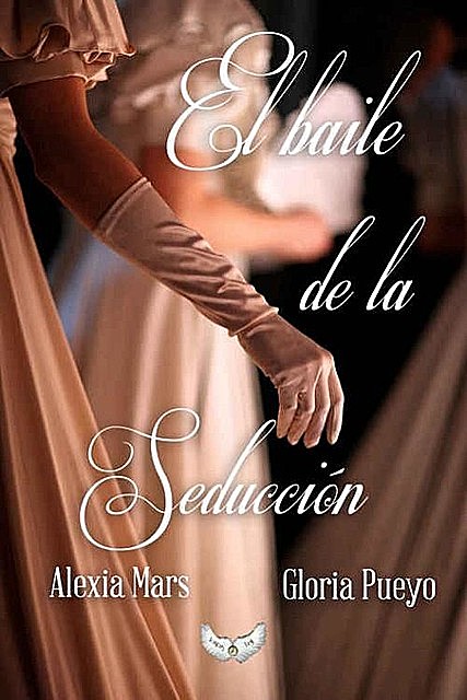 El baile de la seducción, Alexia Mars, Gloria Pueyo