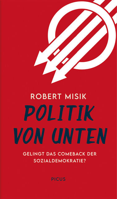 Politik von unten, Robert Misik