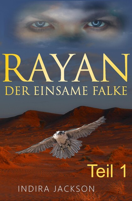 Rayan – Der Einsame Falke, Indira Jackson