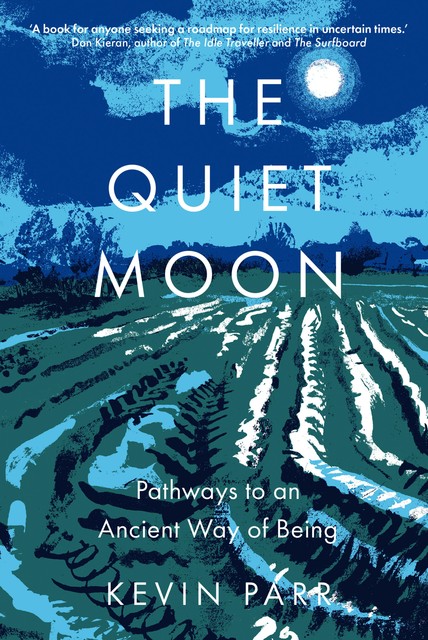 The Quiet Moon, Kevin Parr