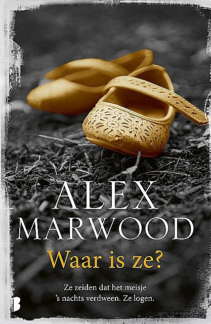 Waar is ze, Alex Marwood