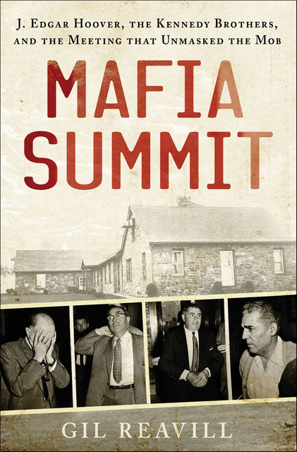 Mafia Summit, Gil Reavill