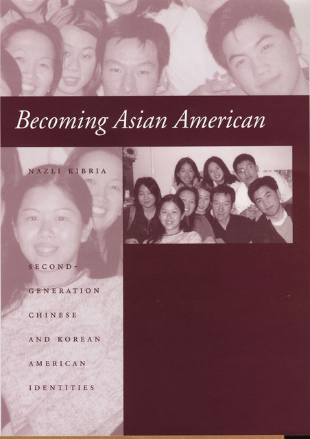 Becoming Asian American, Nazli Kibria