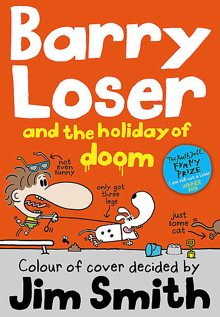 Barry Loser and the Holiday of Doom, Jim Smith