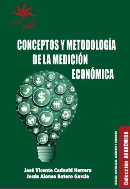 Conceptos y metodología de la medición económica, Jesús Alonso Botero García, José Vicente Cadavid Herrera