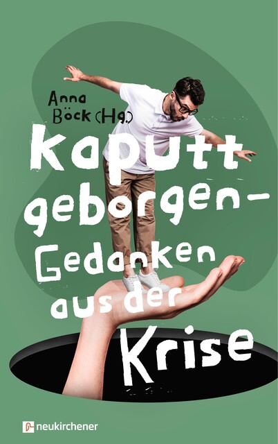 Kaputt geborgen, Anna Böck